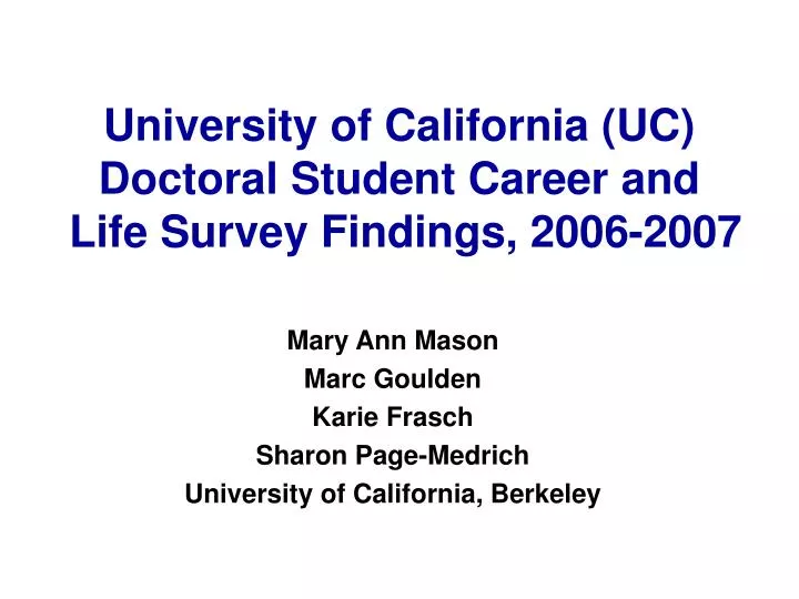 university of california uc doctoral student career and life survey findings 2006 2007