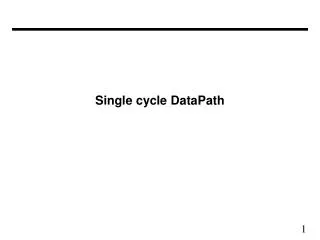 Single cycle DataPath