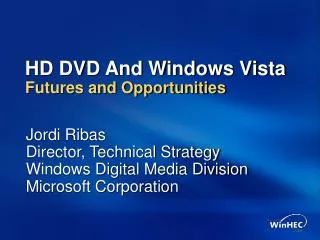 HD DVD And Windows Vista Futures and Opportunities