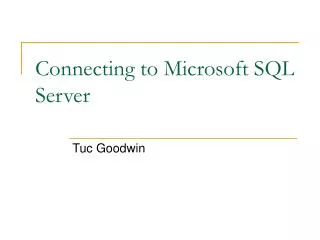 Connecting to Microsoft SQL Server