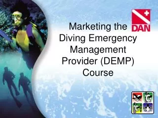 Marketing the Diving Emergency Management Provider (DEMP) Course