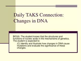 Daily TAKS Connection: Changes in DNA