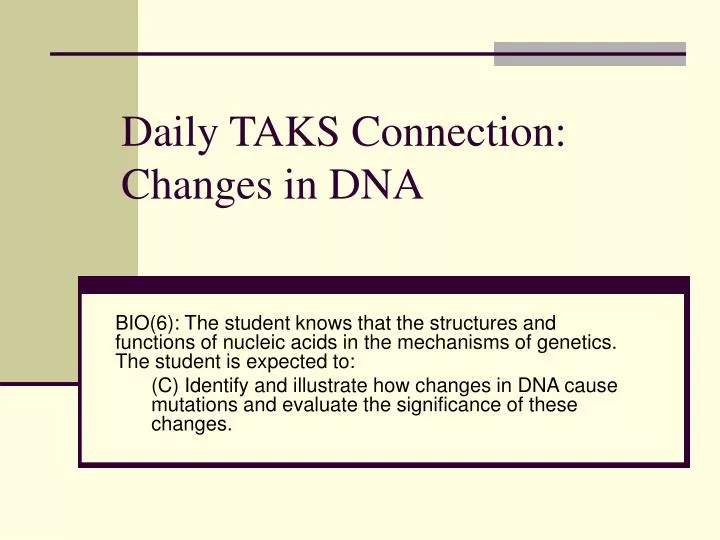 daily taks connection changes in dna