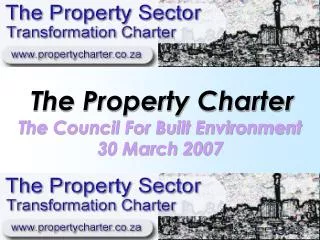The Property Charter The Council For Built Environment 30 March 2007
