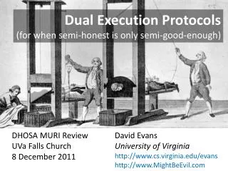 Dual Execution Protocols (for when semi-honest is only semi-good-enough)