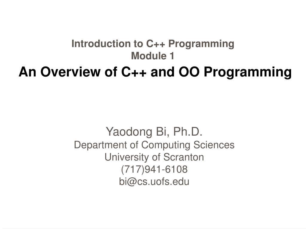 PPT - Introduction to C++ Programming Module 1 An Overview of C++ and ...