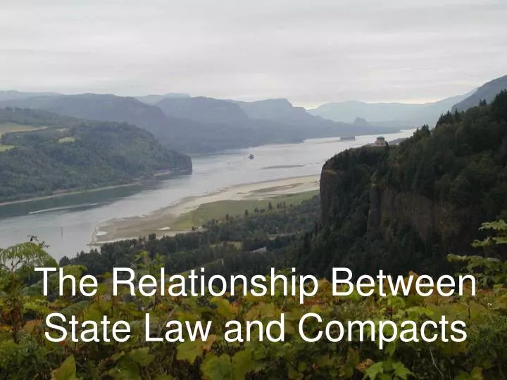 the relationship between state law and compacts
