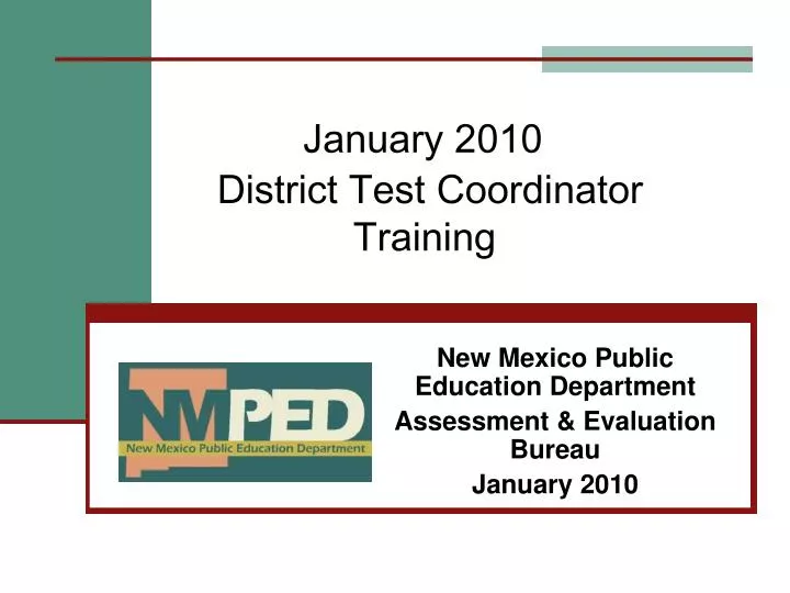 january 2010 district test coordinator training