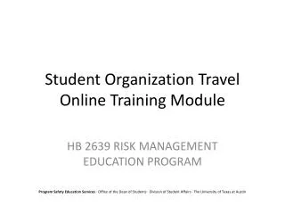 Student Organization Travel Online Training Module