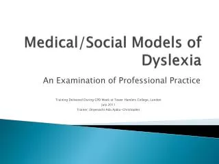 Medical/Social Models of Dyslexia