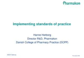 Implementing standards of practice