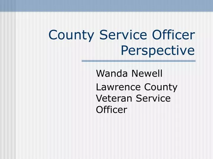 county service officer perspective