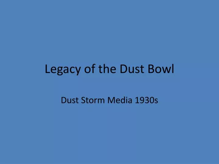legacy of the dust bowl