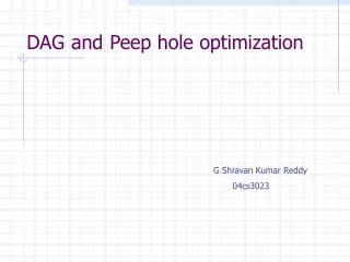 DAG and Peep hole optimization