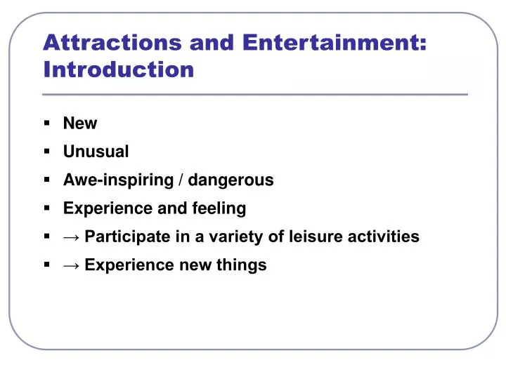 attractions and entertainment introduction