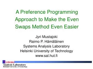 A Preference Programming Approach to Make the Even Swaps Method Even Easier