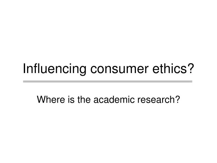 influencing consumer ethics