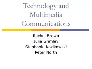 Technology and Multimedia Communications