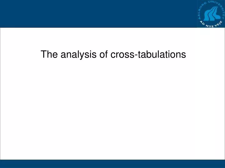 the analysis of cross tabulations