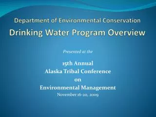 Department of Environmental Conservation Drinking Water Program Overview