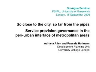 So close to the city, so far from the pipes Service provision governance in the peri-urban interface of metropolitan ar