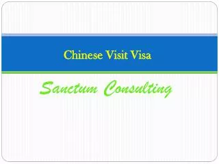 Chinese Visit Visa Sanctum Consulting