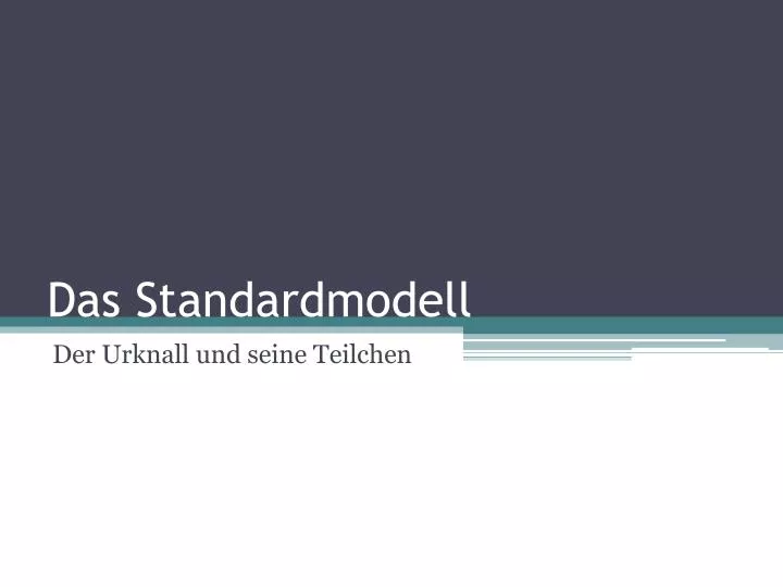 das standardmodell
