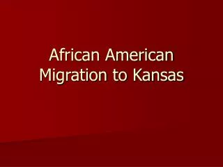 African American Migration to Kansas