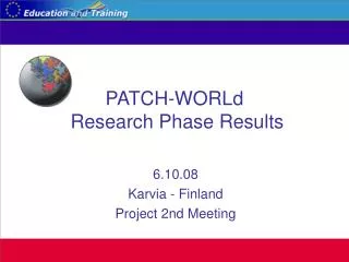 PATCH-WORLd Research Phase Results