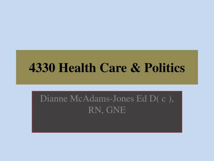 4330 health care politics