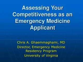 Assessing Your Competitiveness as an Emergency Medicine Applicant