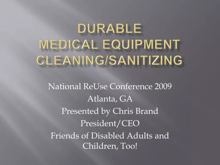 durable medical equipment cleaning sanitizing