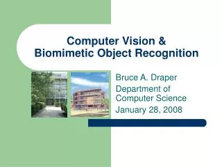 Computer Vision &amp; Biomimetic Object Recognition