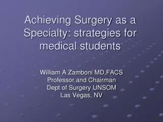 Achieving Surgery as a Specialty: strategies for medical students