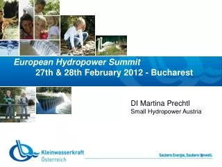 European Hydropower Summit 	27th &amp; 28th February 2012 - Bucharest