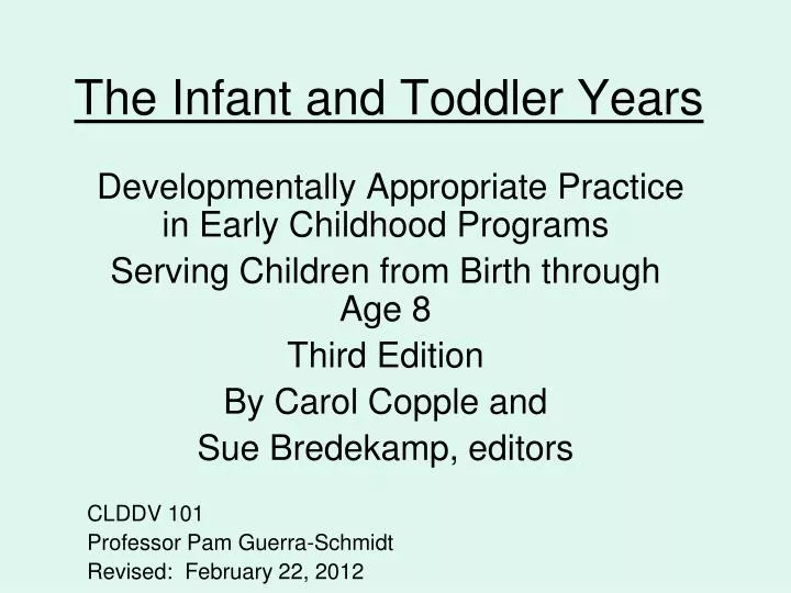 the infant and toddler years