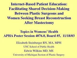 Elizabeth Steinberger RN, MA, MPH UNC School of Public Health Edwin Wilkins MD, MS University of Michigan Section of Pla