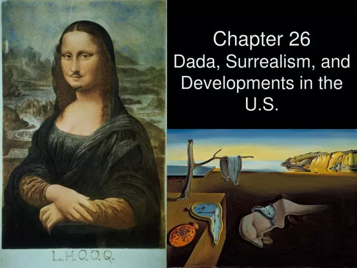 chapter 26 dada surrealism and developments in the u s