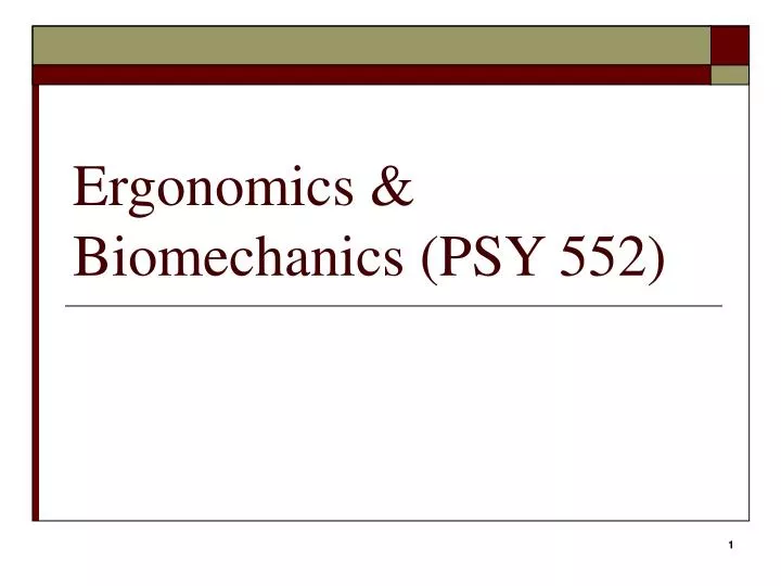 ergonomics biomechanics psy 552