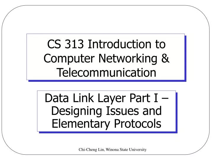 cs 313 introduction to computer networking telecommunication