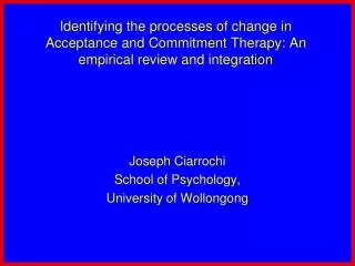 Identifying the processes of change in Acceptance and Commitment Therapy: An empirical review and integration