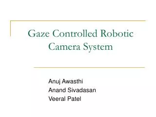 Gaze Controlled Robotic Camera System