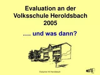 Evaluation an der Volksschule Heroldsbach 2005
