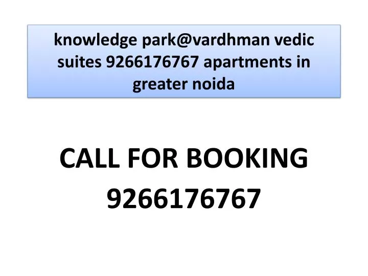 knowledge park@vardhman vedic suites 9266176767 apartments in greater noida