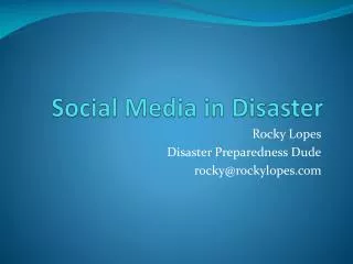 Social Media in Disaster