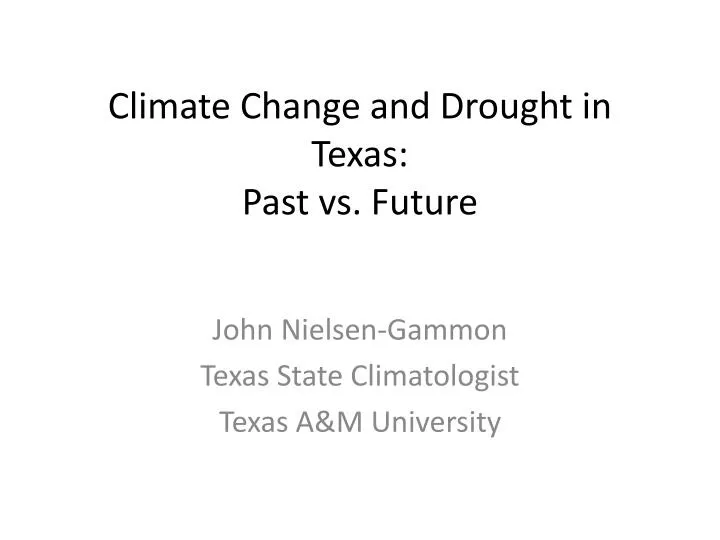 climate change and drought in texas past vs future