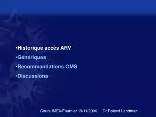 Historique accès ARV Génériques Recommandations OMS Discussions