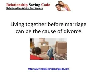 Living Together Before Marriage Can Be The Cause