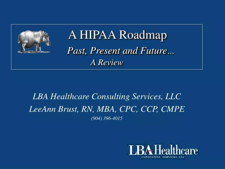 a hipaa roadmap past present and future a review