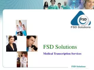 FSD Solutions Medical Transcription Services